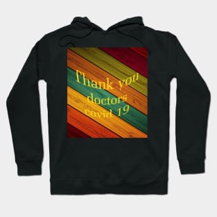 Thank you doctors covid 19 Hoodie